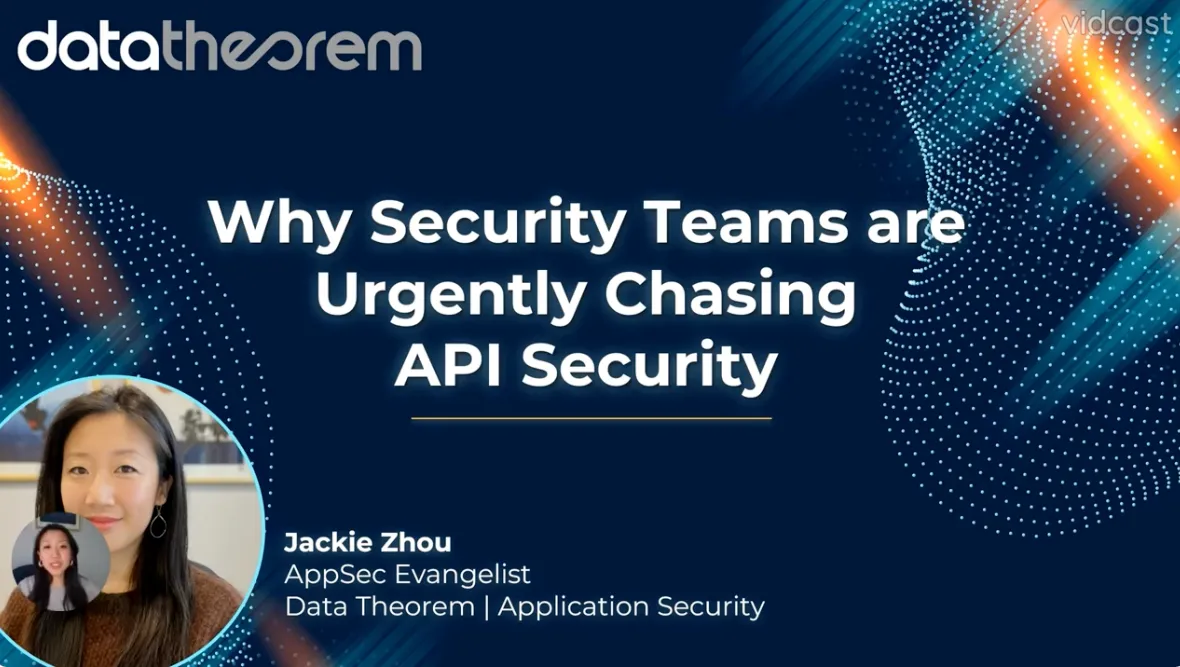 Why Security Teams are Urgently Chasing API Security